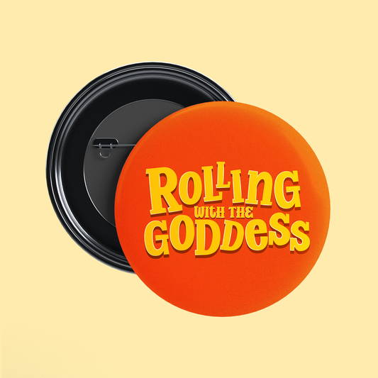 Rolling with Goddess