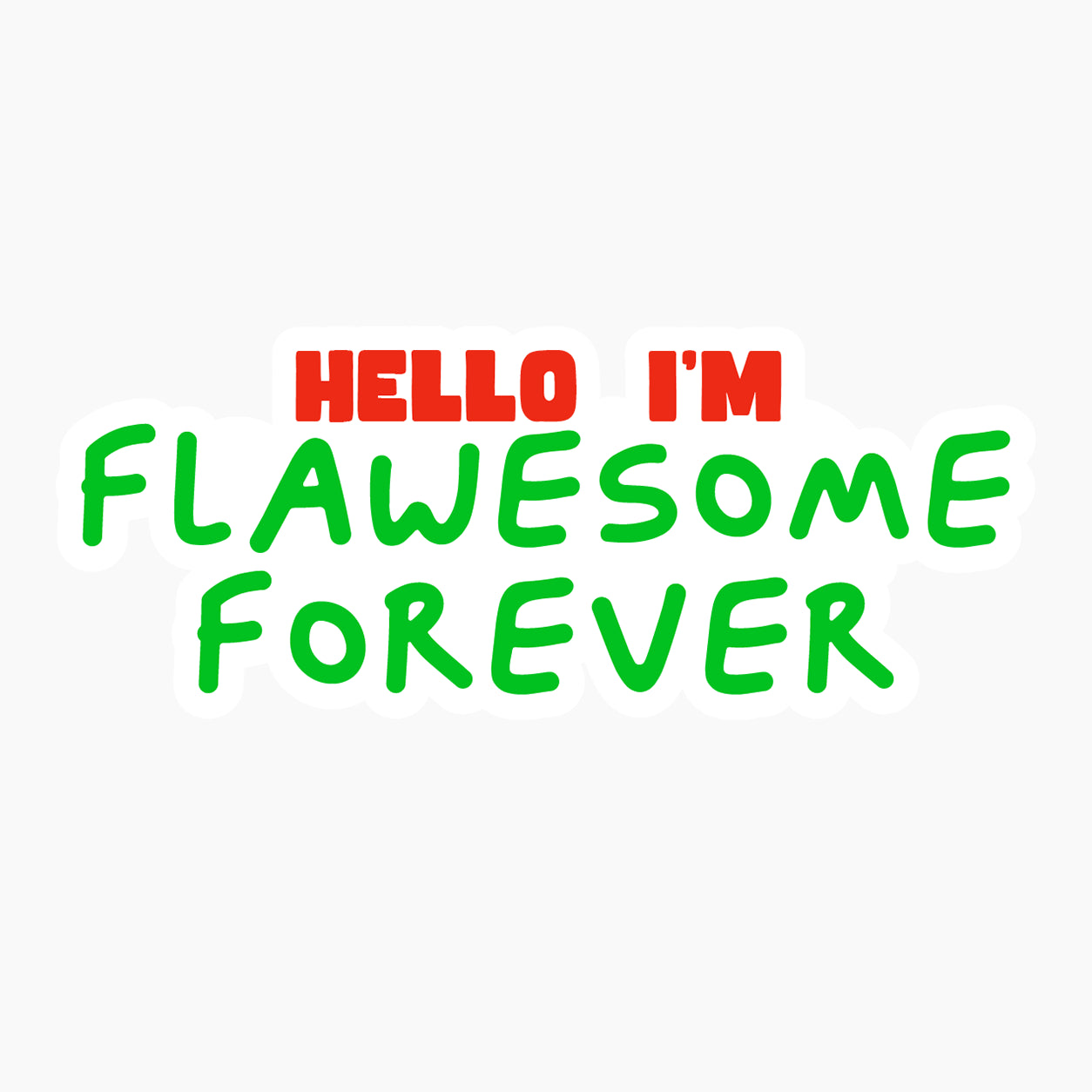 Flawesome Forever