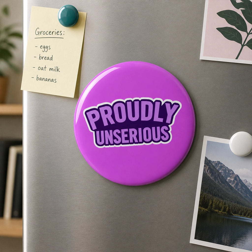 Proudly Unserious