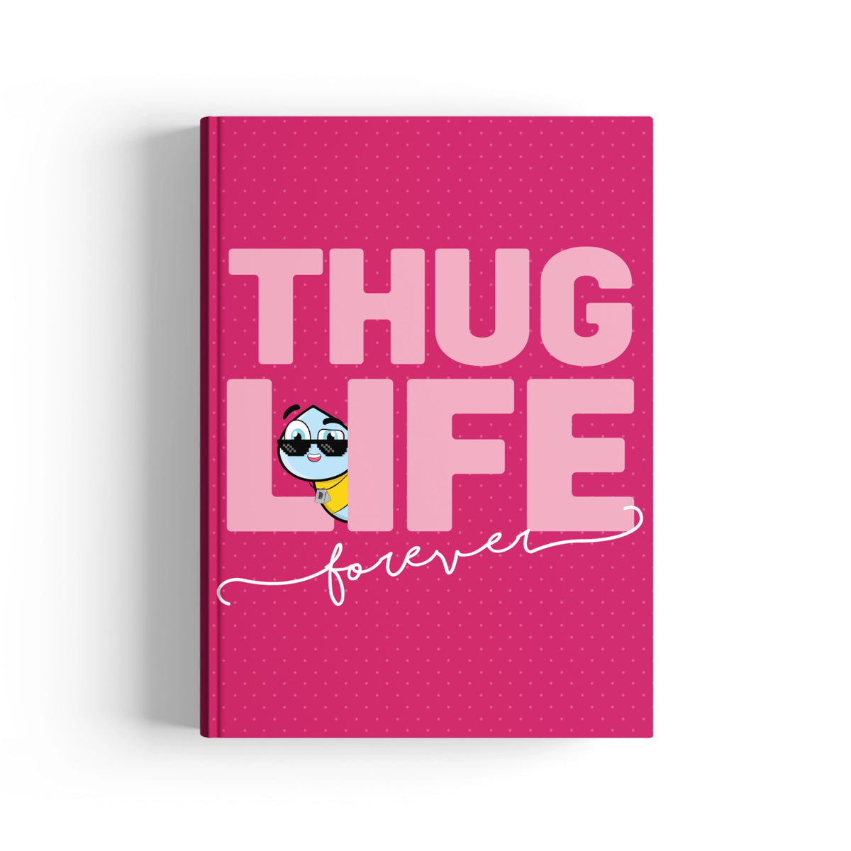 Thug Life Forever