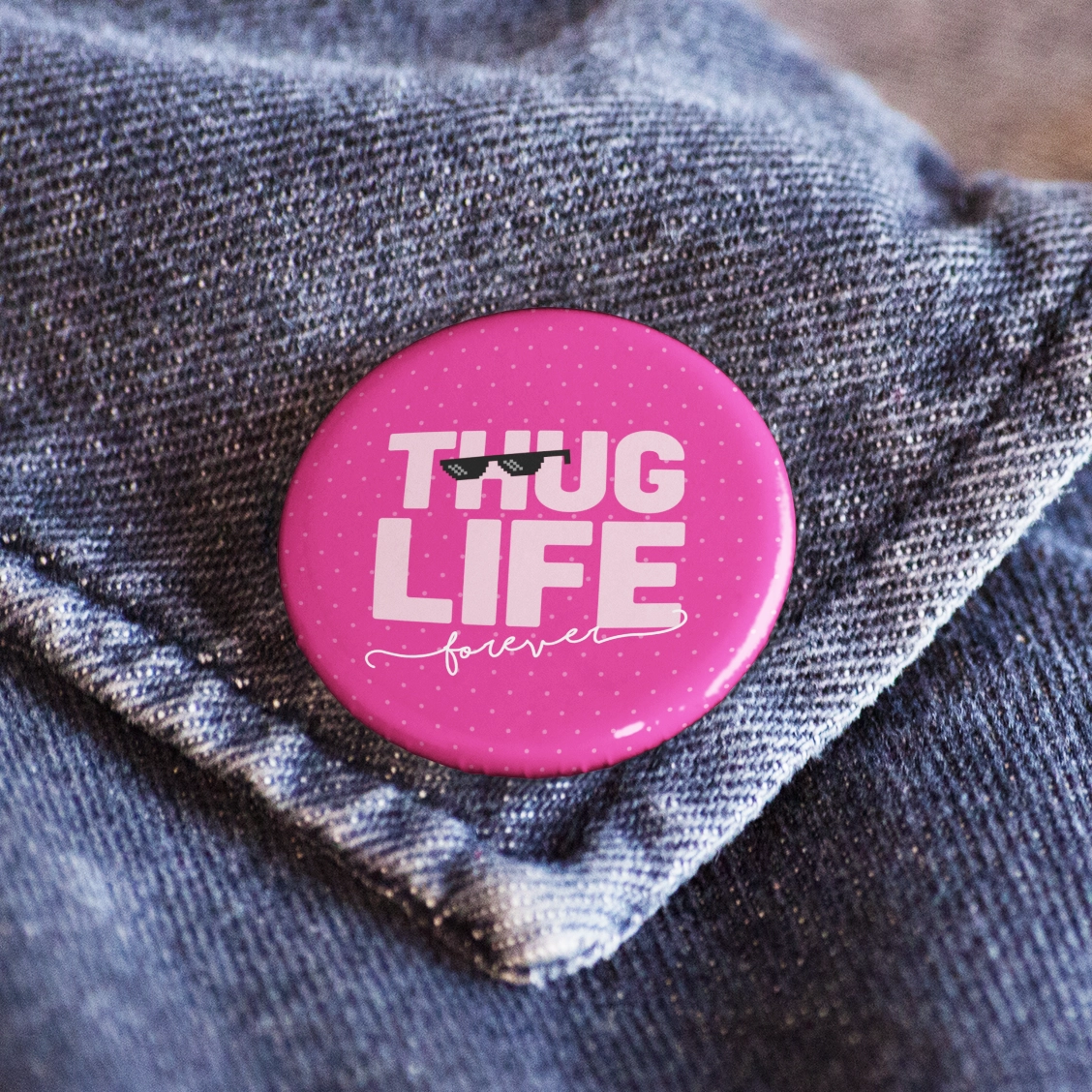 Thug life forever