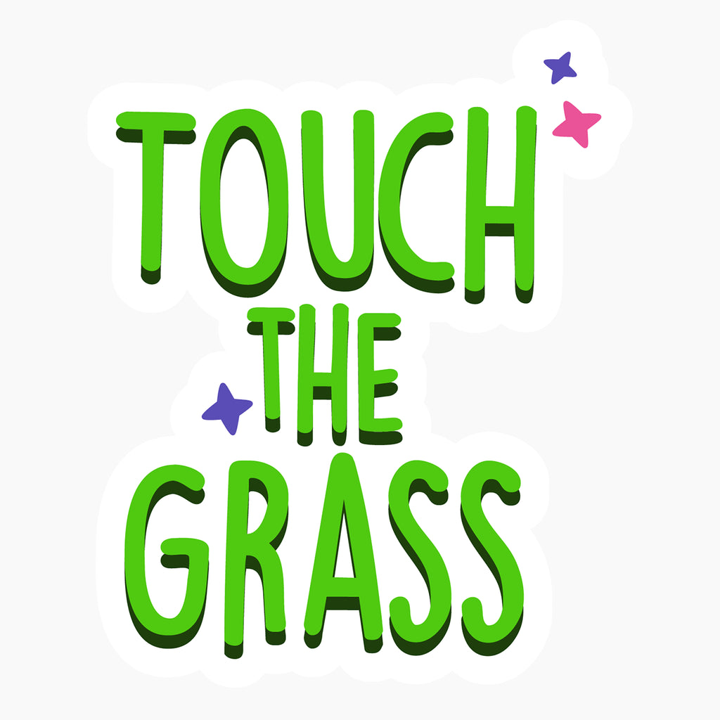Touch Grass PSA