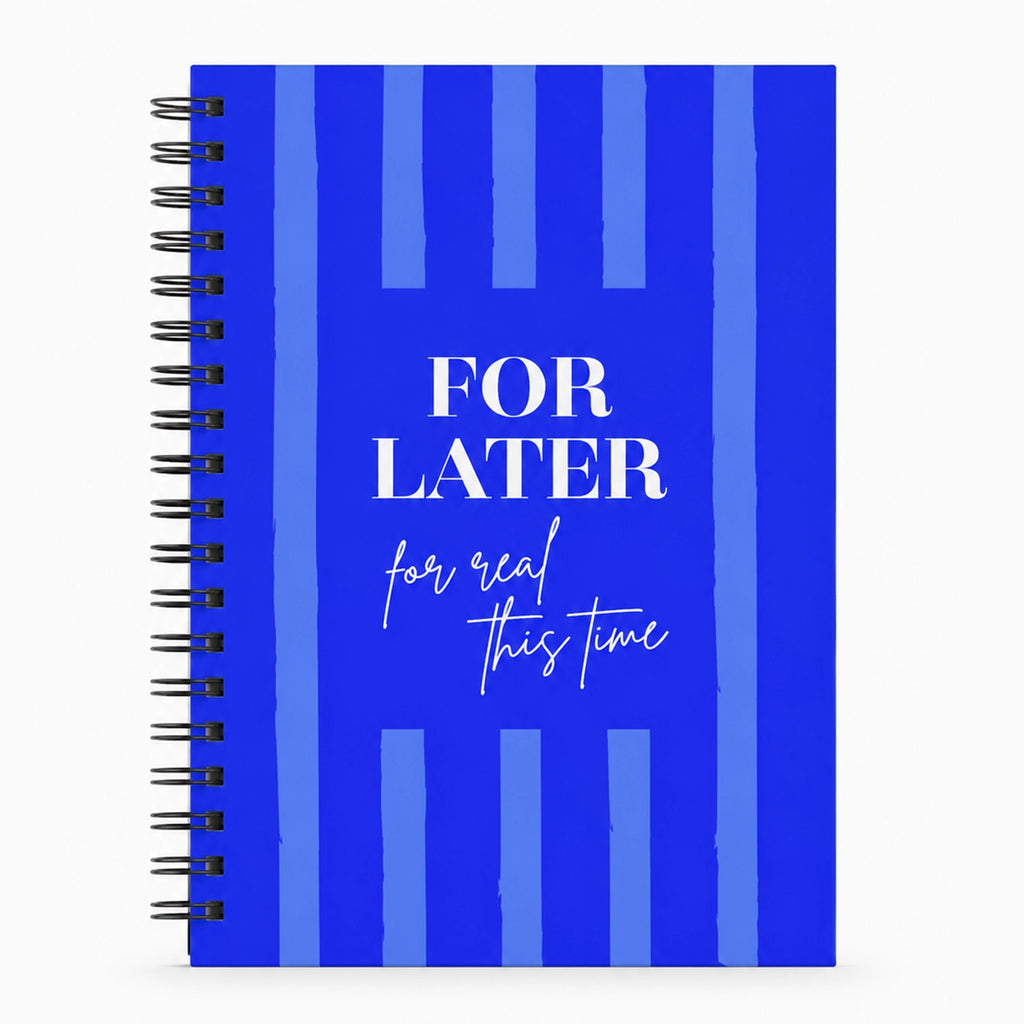 For Later. For Real. Pocket Notebook